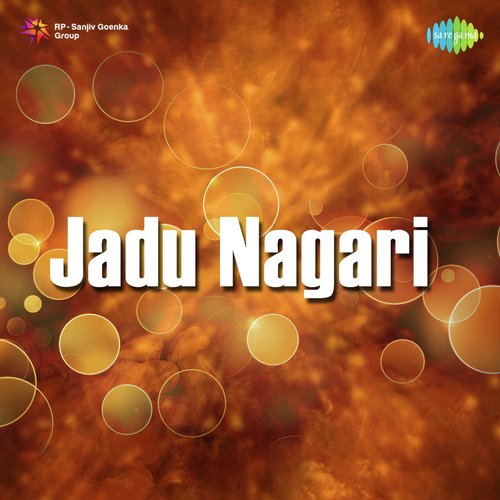 Jadu Nagari Sardar Akhtar MP3 Download